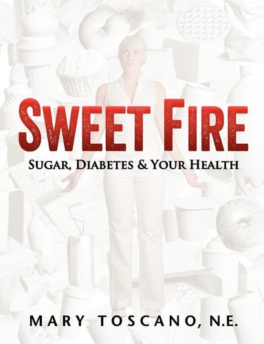 Sweet Fire: Sugar, Diabetes & Your Health