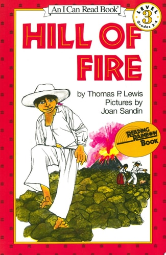 Hill Of Fire (I Can Read, Book 3) (I Can Read Level 3)