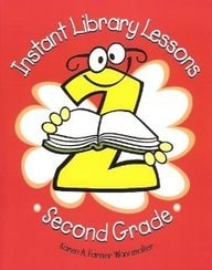 Instant Library Lessons: Second Grade