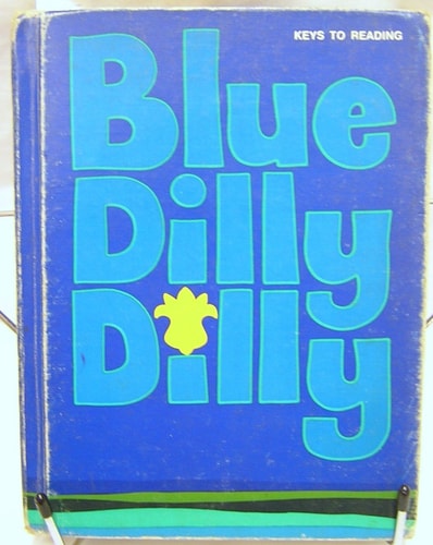 Blue Dilly Dilly (Keys to reading)