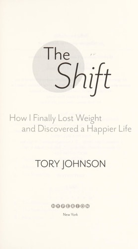 The Shift: How I Learned to Walk More, Lose Weight, and Fall in Love with My Life