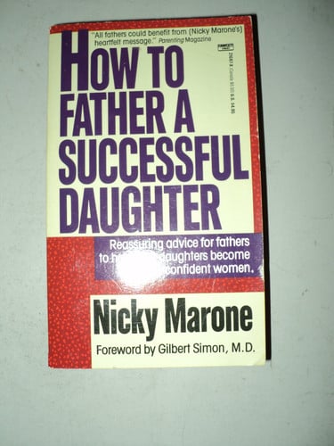 How to Father a Successful Daughter