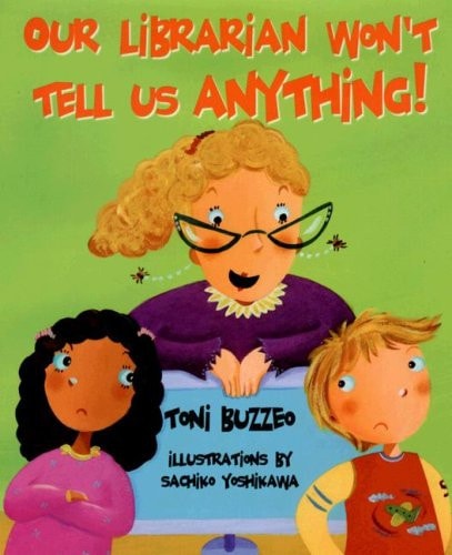 Our Librarian Won't Tell Us Anything! (Mrs. Skorupski Story, 1)