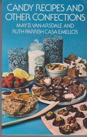 Candy Recipes and Other Confections
