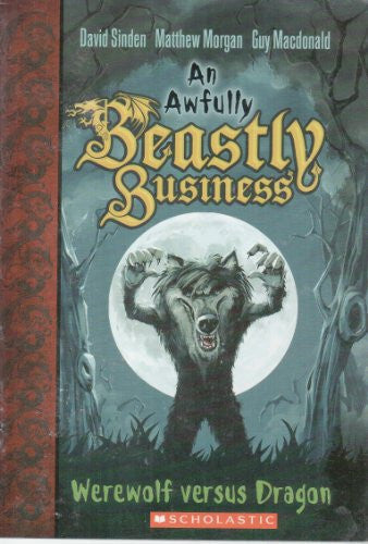 An Awfully Beastly Business: Werewolf versus Dragon
