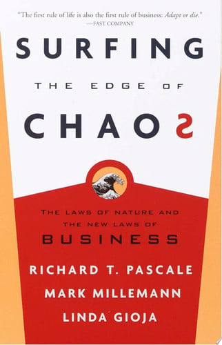Surfing the Edge of Chaos: The Laws of Nature and the New Laws of Business