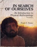 In search of ourselves: An introduction to physical anthropology