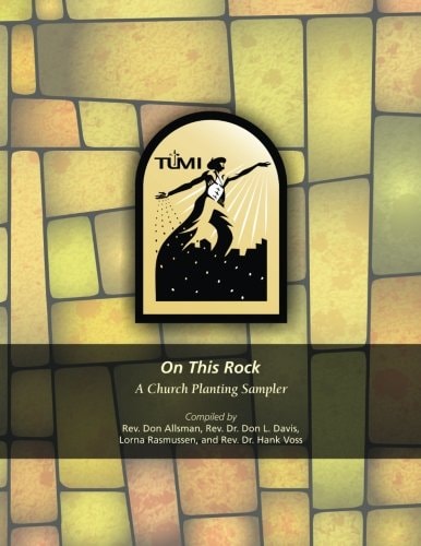 On This Rock: A Church Planting Sampler