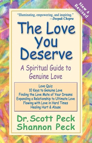The Love You Deserve: A Spiritual Guide to Genuine Love