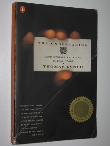 The Undertaking: Life Studies from the Dismal Trade