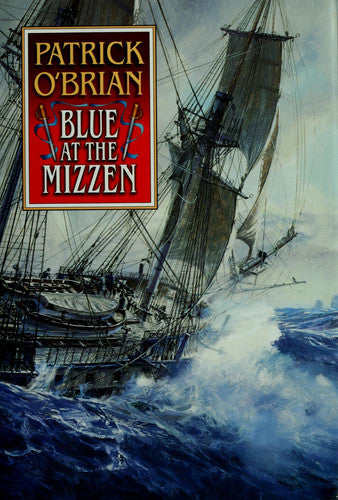 Blue at the Mizzen (Aubrey / Maturin)