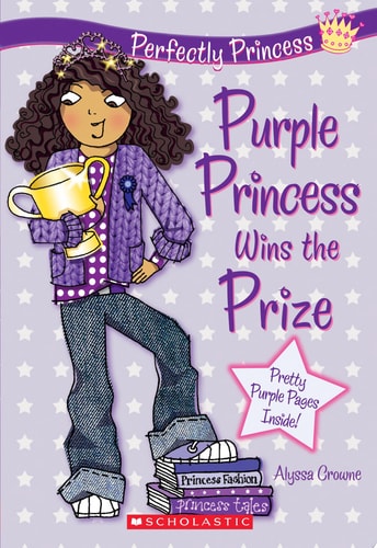 Purple Princess Wins the Prize (Perfectly Princess, Book 2)