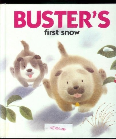 Buster's First Snow (The Adventures of Buster the Puppy)