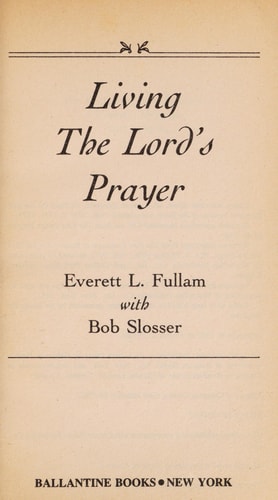 Living the Lord's Prayer