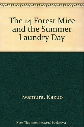 The 14 Forest Mice and the Summer Laundry Day