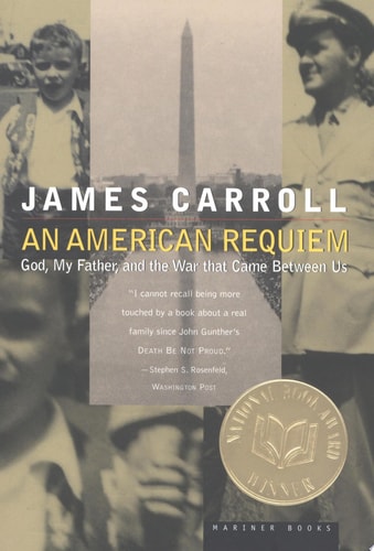 An American Requiem: God, My Father, and the War That Came Between Us