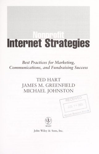 Nonprofit Internet Strategies: Best Practices for Marketing, Communications, and Fundraising Success