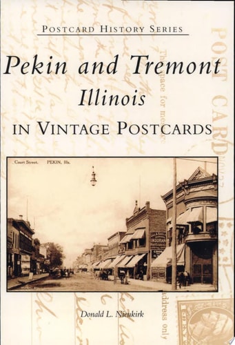 Pekin & Tremont (IL) (Postcard History Series)