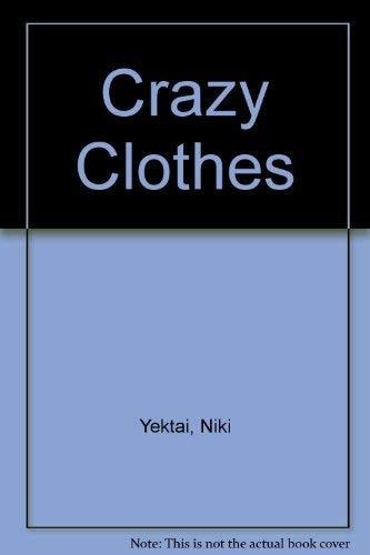 Crazy Clothes