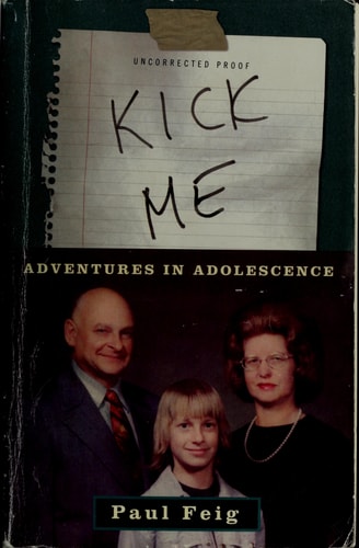 Kick Me: Adventures in Adolescence