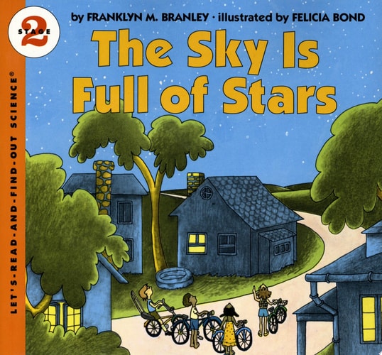 The Sky Is Full of Stars (Let's-Read-and-Find-Out Science 2)