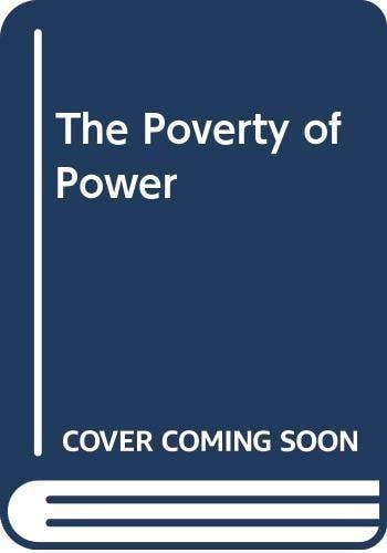 The Poverty of Power