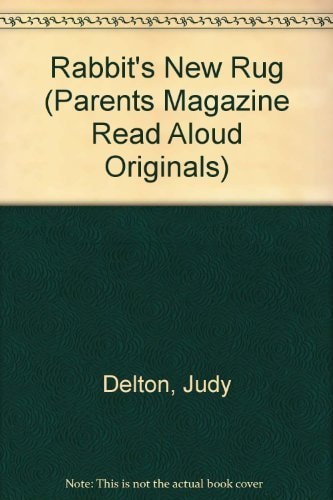 Rabbit's New Rug (Parents Magazine Read Aloud Originals)