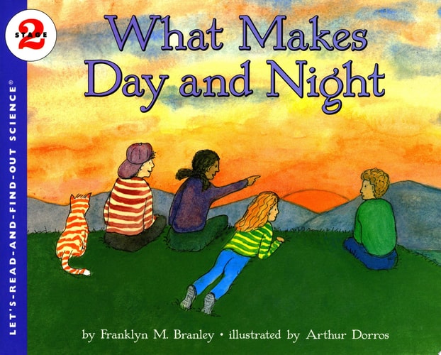 What Makes Day and Night (Let's-Read-and-Find-Out Science 2)