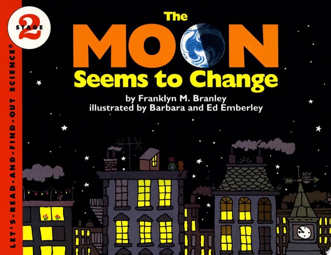 The Moon Seems to Change (Let's-Read-and-Find-Out Science 2)