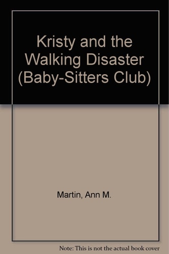 Kristy and the Walking Disaster (Baby-sitters Club)