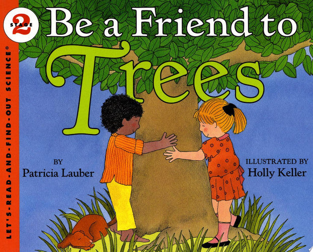 Be a friend to trees