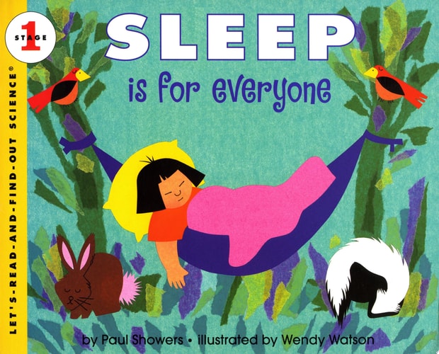 Sleep Is for Everyone (Let's-Read-and-Find-Out Science 1)