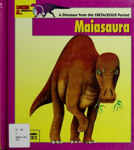 Looking At...Maiasaura: A Dinosaur from the Cretaceous Period (The New Dinosaur Collection)
