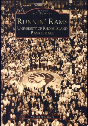 Runnin' Rams: University of Rhode Island Basketball (RI) (Images of Sports)