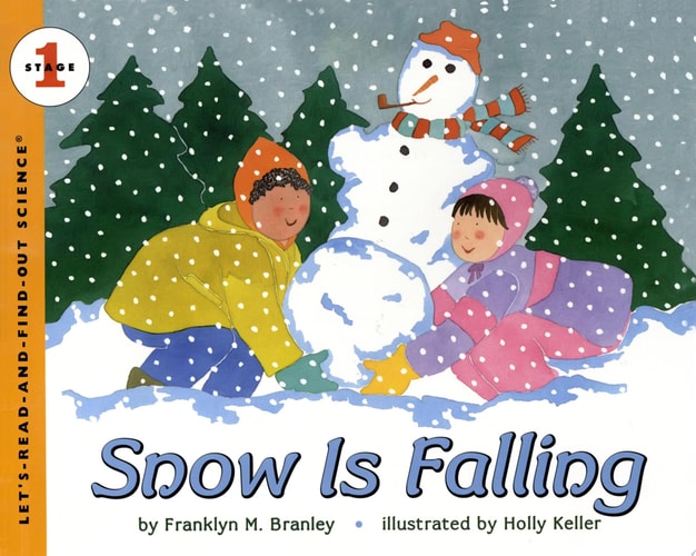 Snow Is Falling (Let's-Read-and-Find-Out Science, Stage 1)