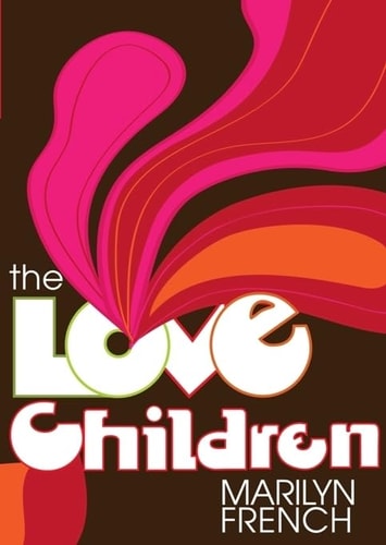The Love Children (Classic Feminist Writers)