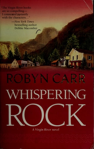 Whispering Rock (Virgin River, Book 3)