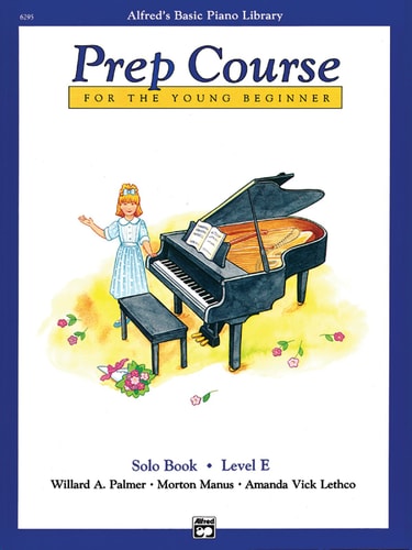 Alfred's Basic Piano Prep Course Solo Book, Bk E: For the Young Beginner (Alfred's Basic Piano Library)