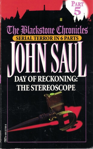 Day of Reckoning:  The Stereoscope (Blackstone Chronicles, Part 5)
