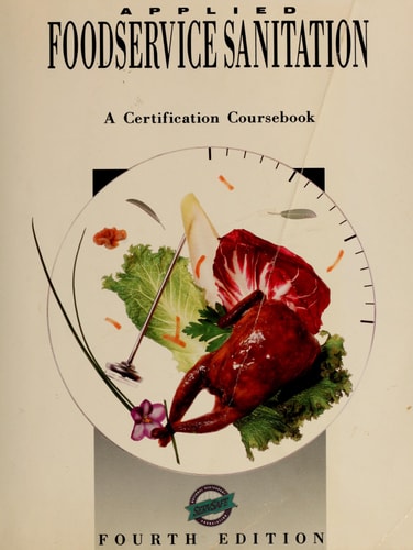 Applied Foodservice Sanitation: A Certification Coursebook