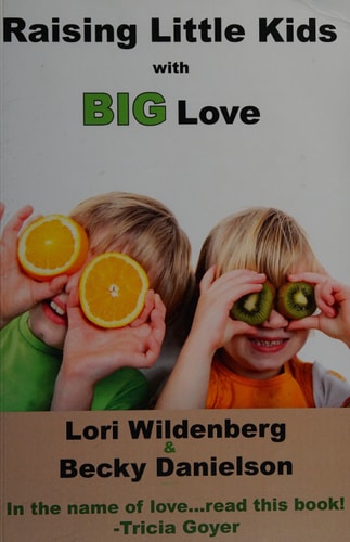Raising Little Kids With Big Love