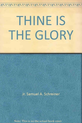 Thine Is the Glory