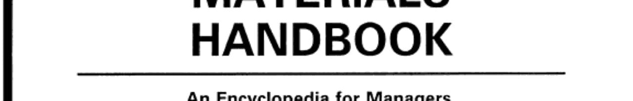 Materials Handbook: An Encyclopedia for Managers, Technical Professionals, Purchasing and Production Managers, Technicians, Supervisors, and Foremen
