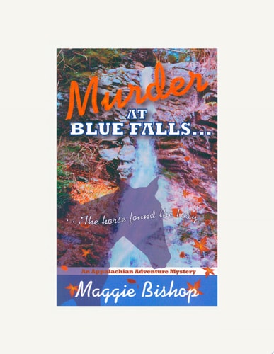 Murder at Blue Falls: The horse found the body.