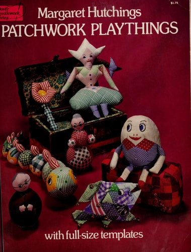 Patchwork Playthings: With Full-Size Templates