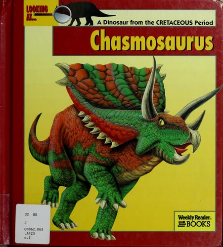 Looking At-- Chasmosaurus: A Dinosaur from the Cretaceous Period (The New Dinosaur Collection)