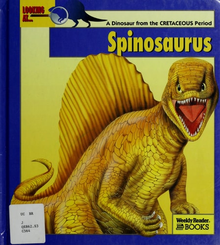 Looking At-- Spinosaurus: A Dinosaur from the Cretaceous Period (The New Dinosaur Collection)