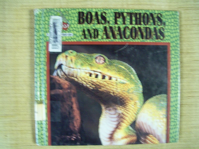 Boas, Pythons, and Anacondas (Fangs! an Imagination Library Series)