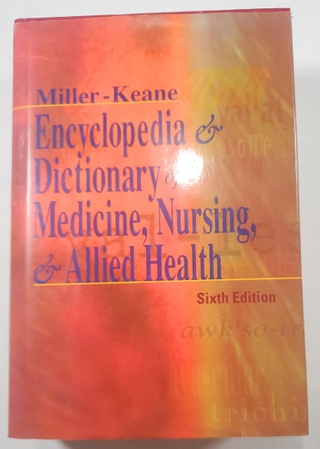 Miller-Keane Encyclopedia & Dictionary of Medicine, Nursing, & Allied Health