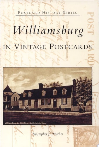 Williamsburg in Vintage Postcards (VA) (Postcard History Series)
